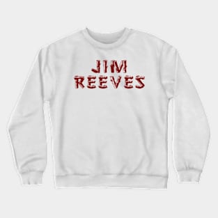 Jim Reeves Apparel Crewneck Sweatshirt